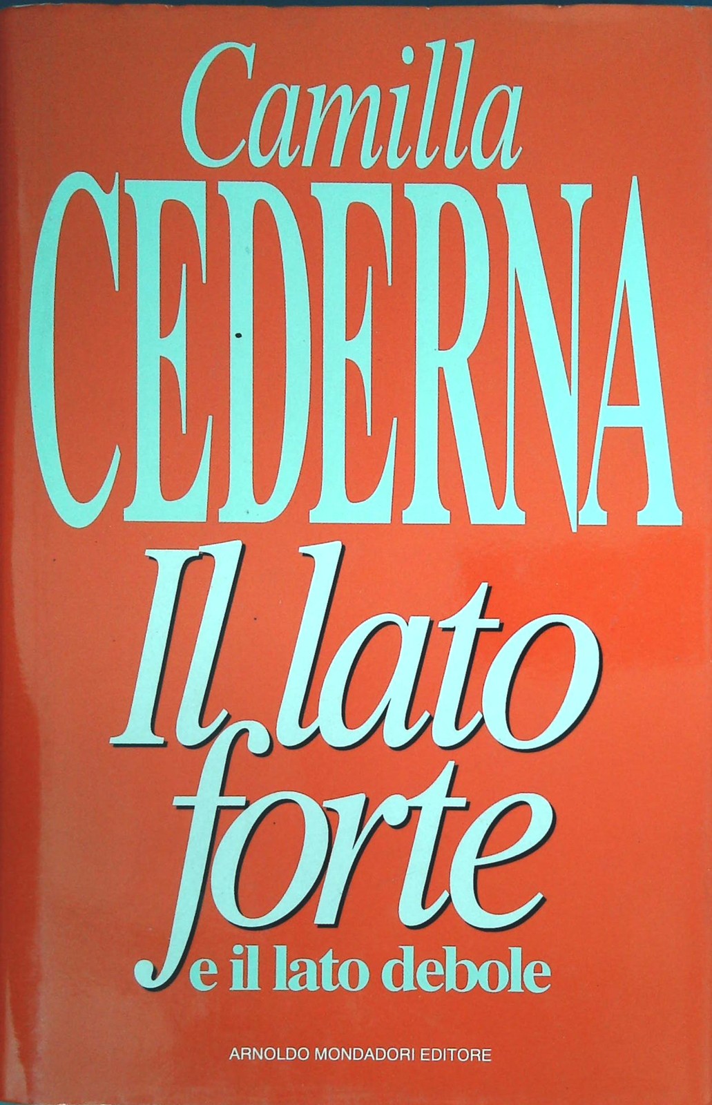 IL LATO FORTE - CAMILLA CEDERNA