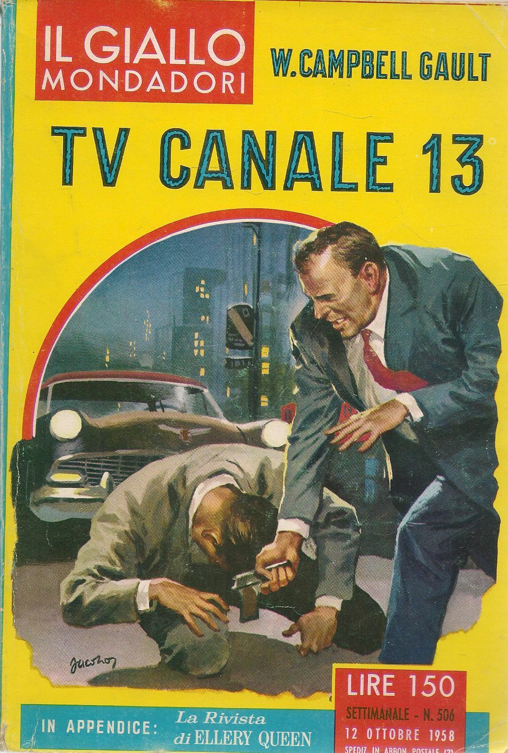 TV CANALE 13 - W. CAMPBELL GAULT - IL GIALLO MONDADORI N. 506
