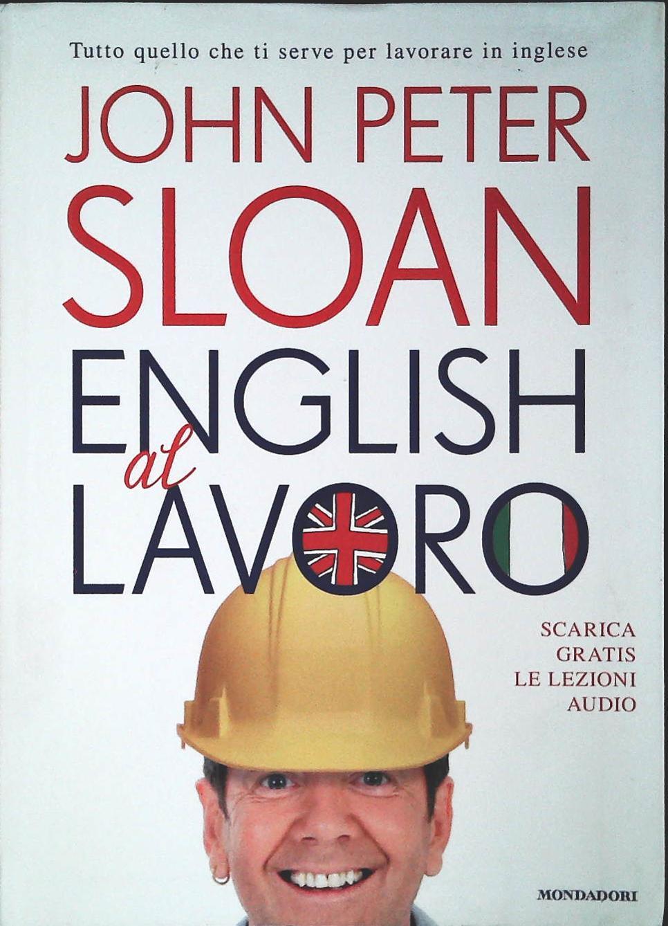 ENGLISH AL LAVORO - JOHN PETER SLOAN