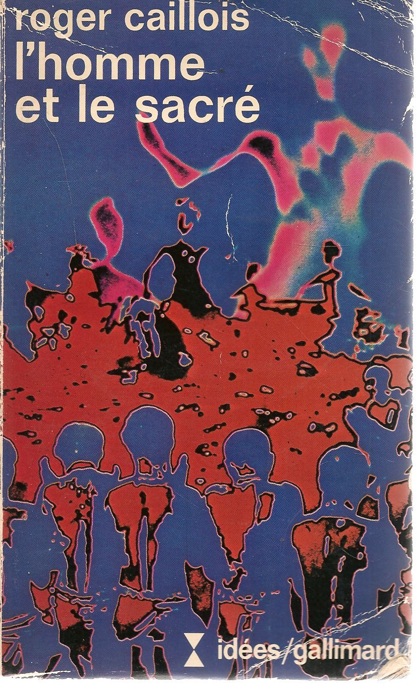 L'HOMME ET LA SACRE - ROGER CAILLONS FRENCH TEXT