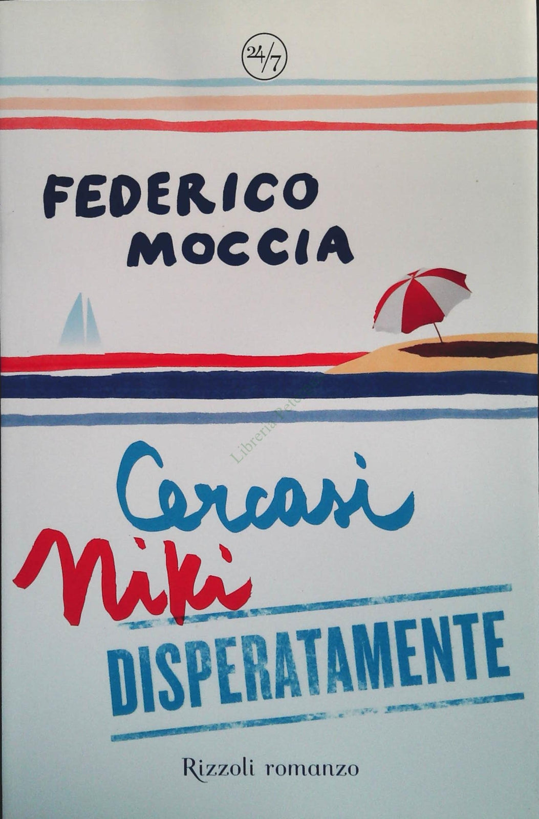 CERCASI NIKI DISPERATAMENTE - FEDERIUCO MOCCIA - RIZZOLI 2007 - OUTLET DEL LIBRO