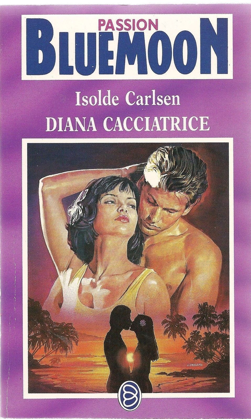 DIANA CACCIATRICE - ISOLDE CARLSEN - BLUEMOON PASSION