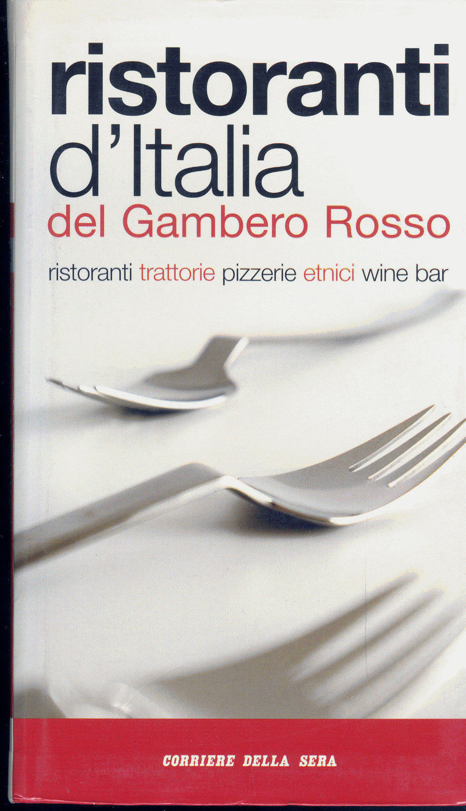 RISTORANTI D'ITALIA DEL GAMBERO ROSSO 2006