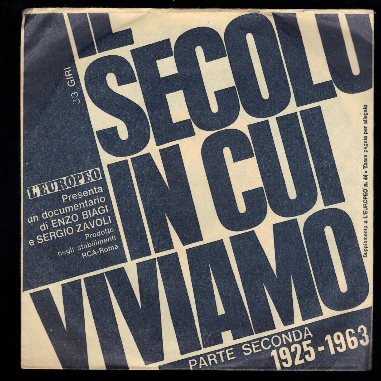 IL SECOLO IN CUI VIVIAMO PARTE 2 - 1925-1963 - L'EUROPEO - E. BIAGI, S. ZAVOLI