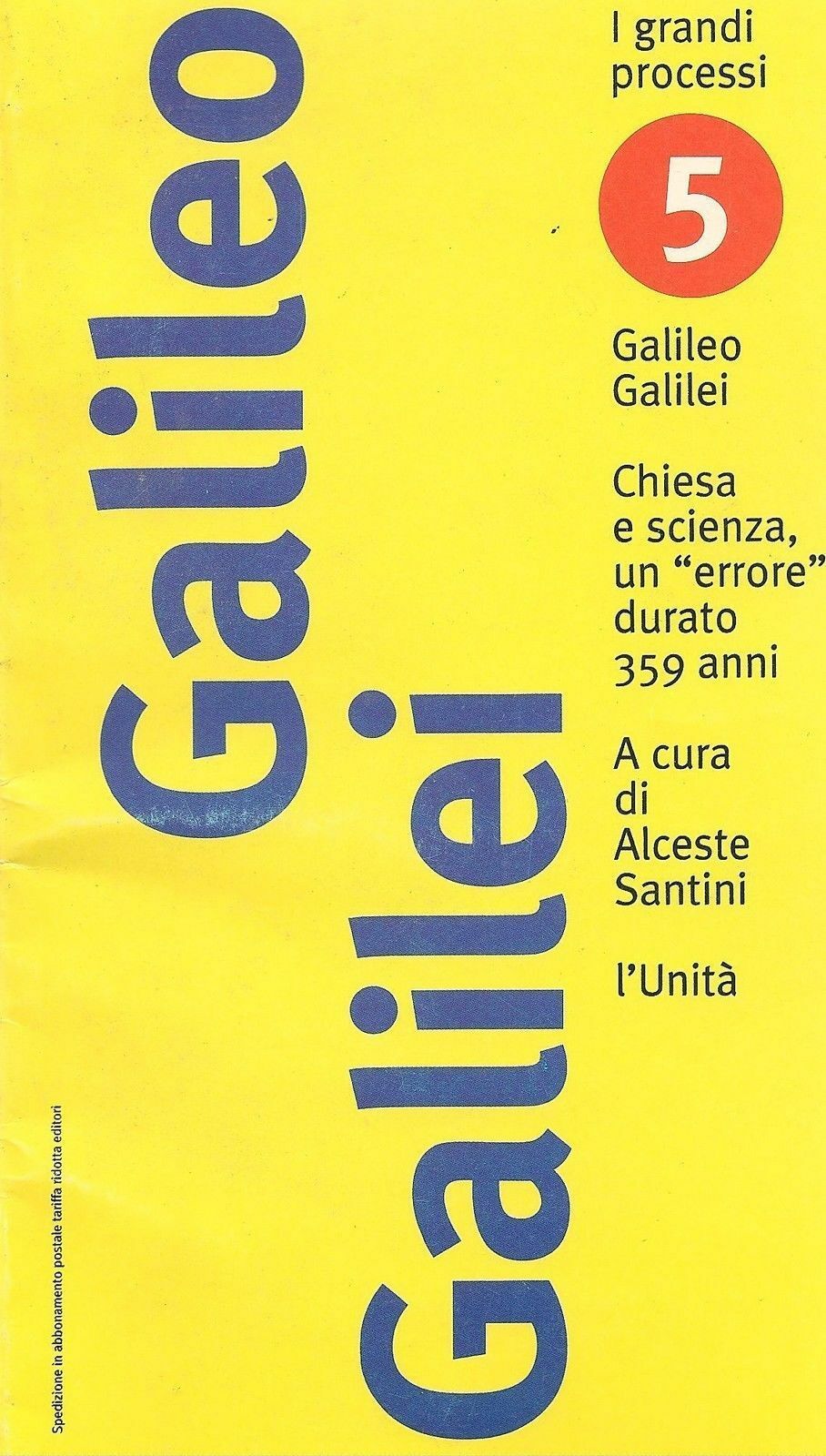 GALILEO GALILEI - I GRANDI PROCESSI - L'UNITA'
