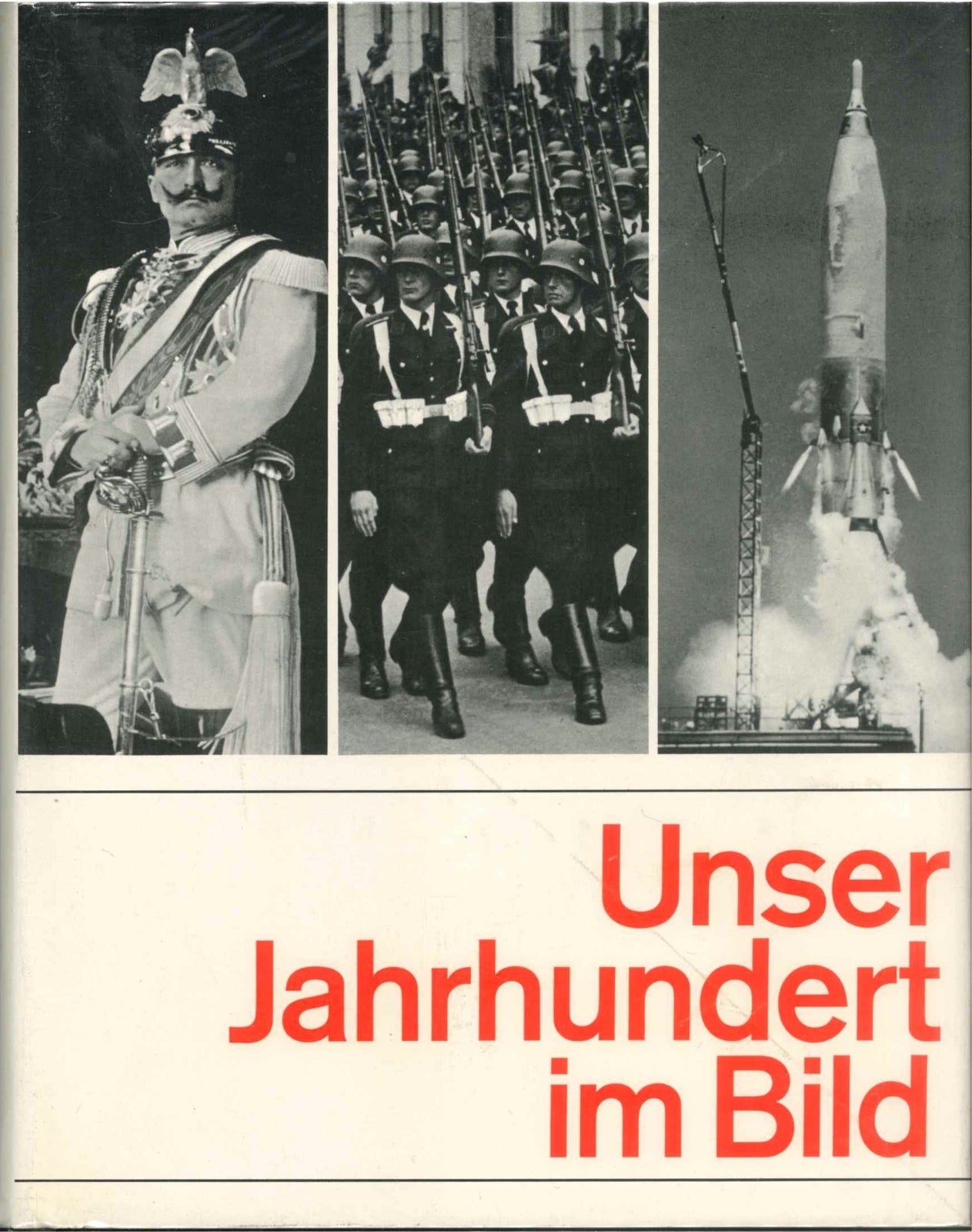 UNSER JAHRHUNDERT IM BILD GERMAN TEXT