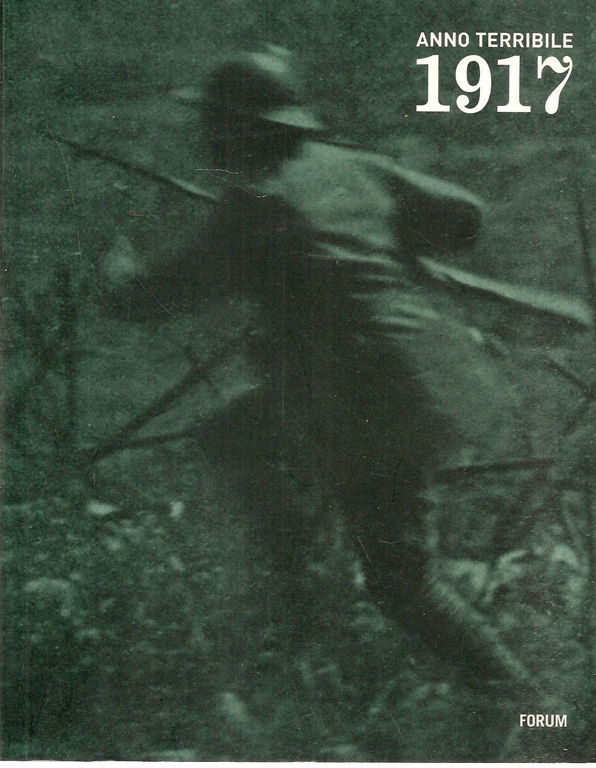 1917 ANNO TERRIBILE