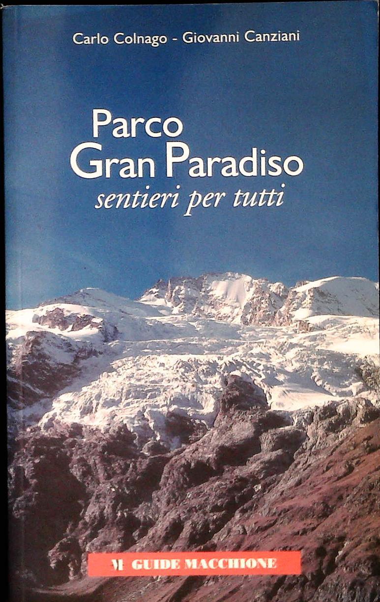 PARCO GRAN PARADISO - CARLO COLNAGO-GIOVANNI CANZIANI