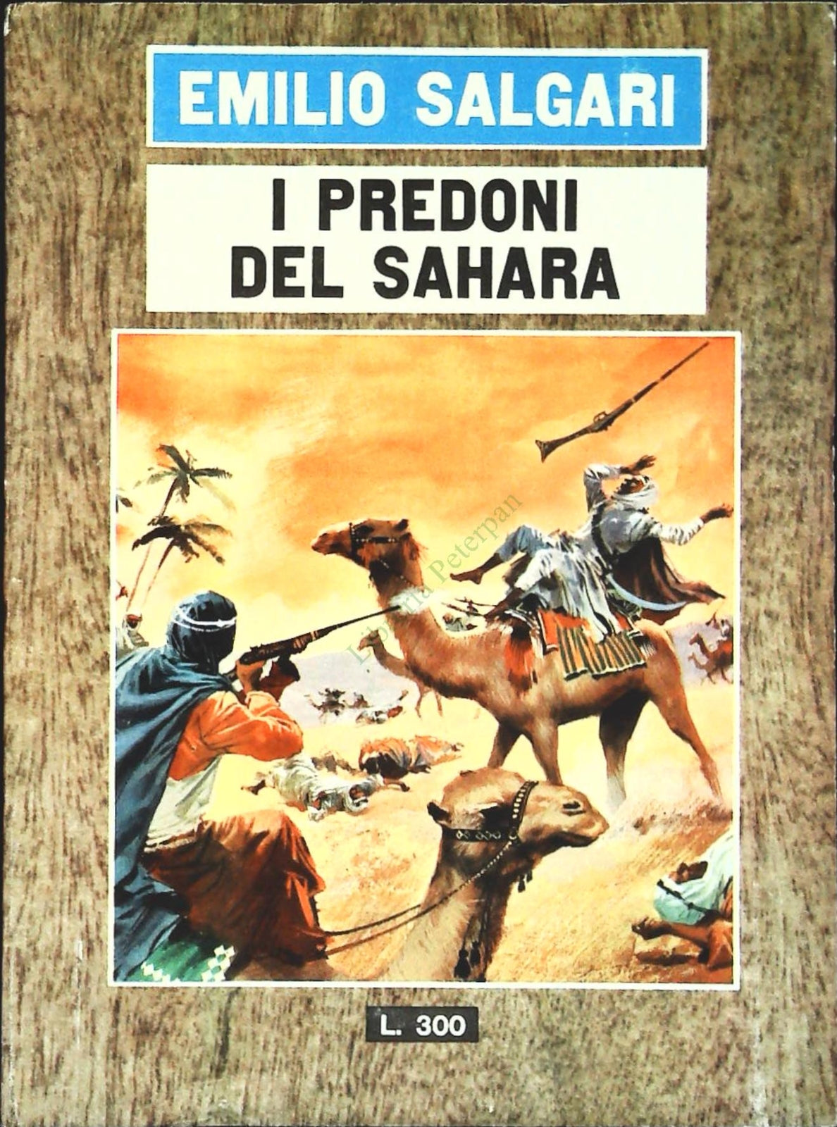 I PREDONI DEL SAHARA - EMILIO SALGARI - ED. DEL GABBIANO 1966 - OUTLET DEL LIBRO