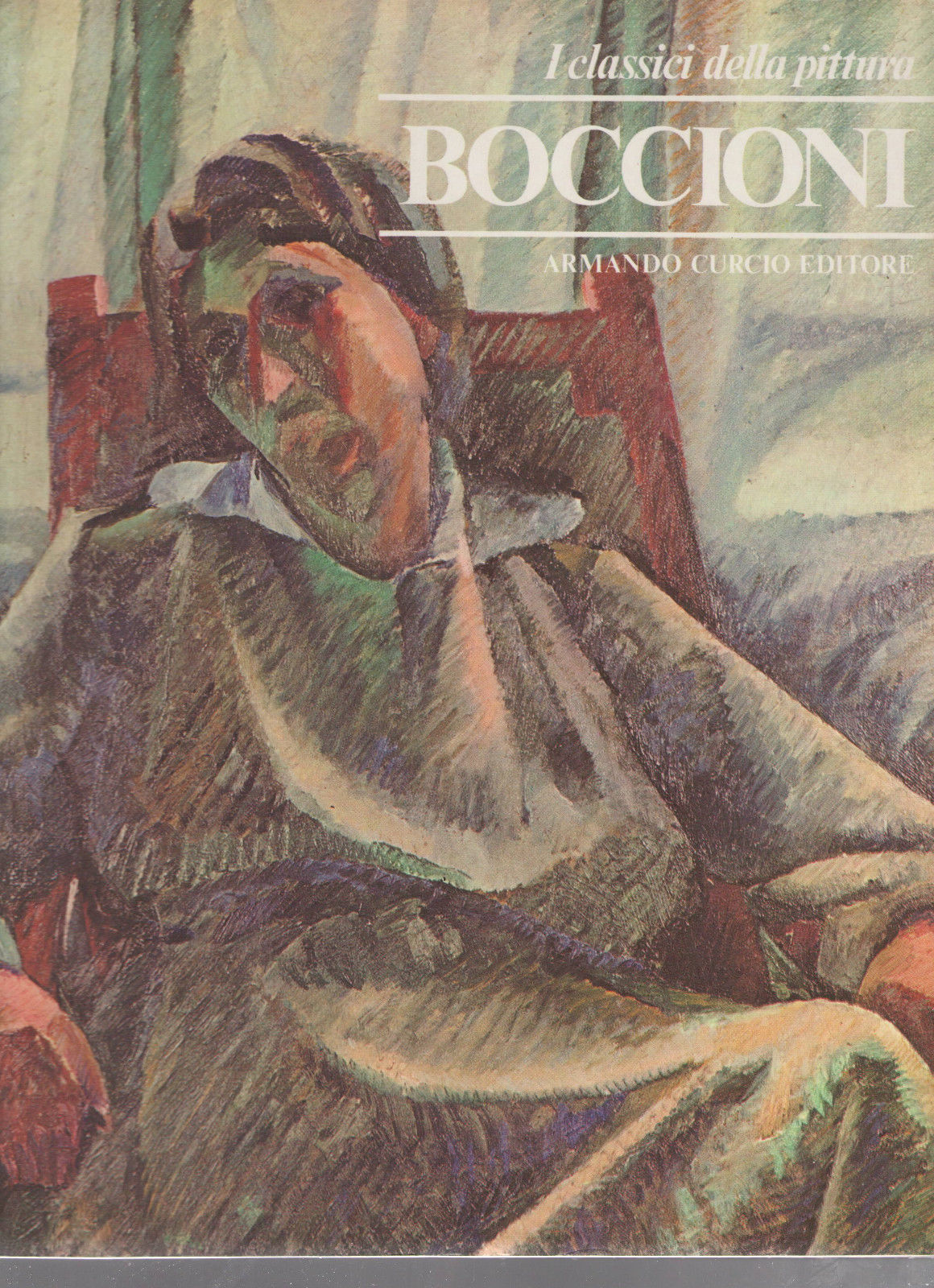 BOCCIONI - I CLASSICI DELLA PITTURA ED. CURCIO