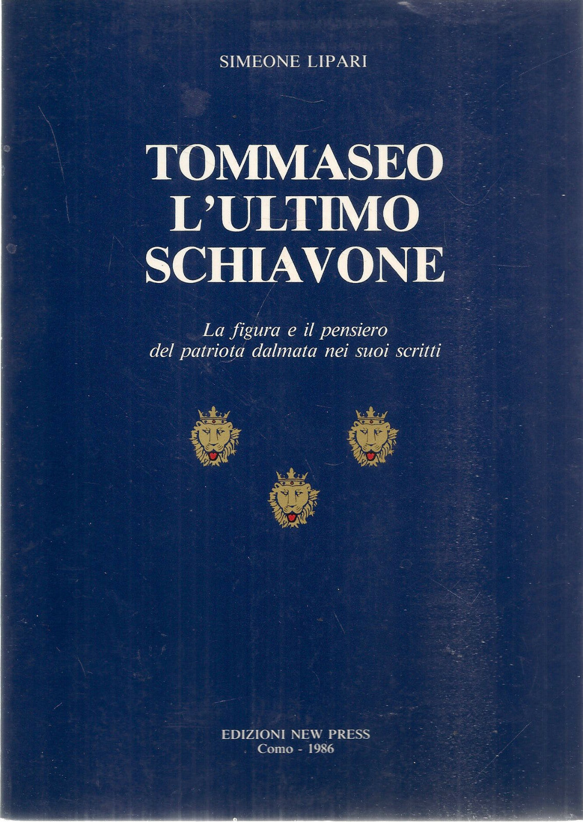 TOMMASEO L'ULTIMO SCHIAVONE - SIMEONE LIPARI
