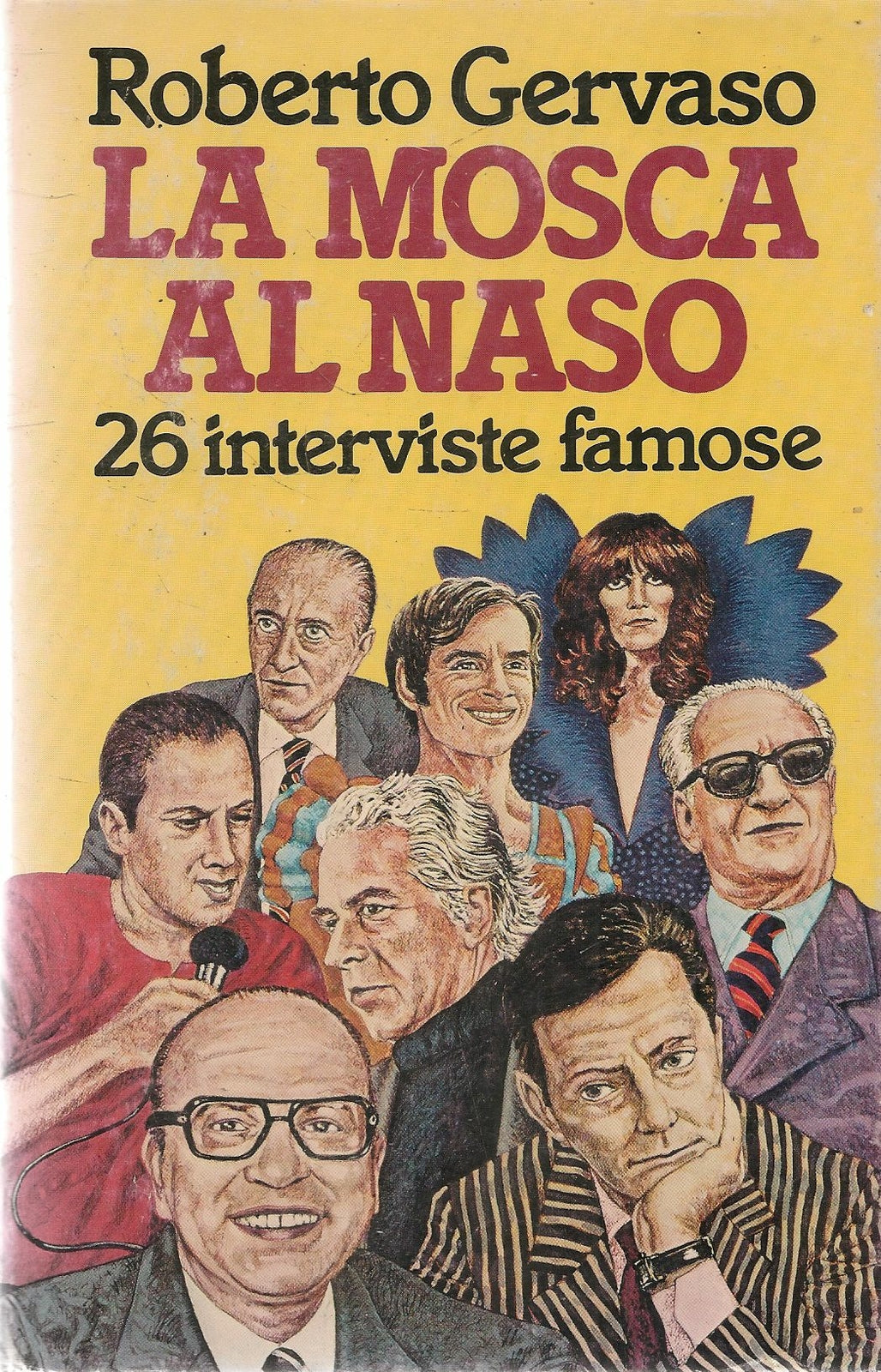 LA MOSCA AL NASO - ROBERTO GERVASO - ED. CDE 1981