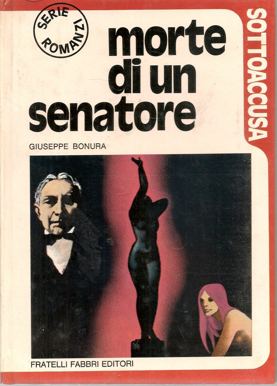 MORTE DI UN SENATORE - GIUSEPPE BONURA