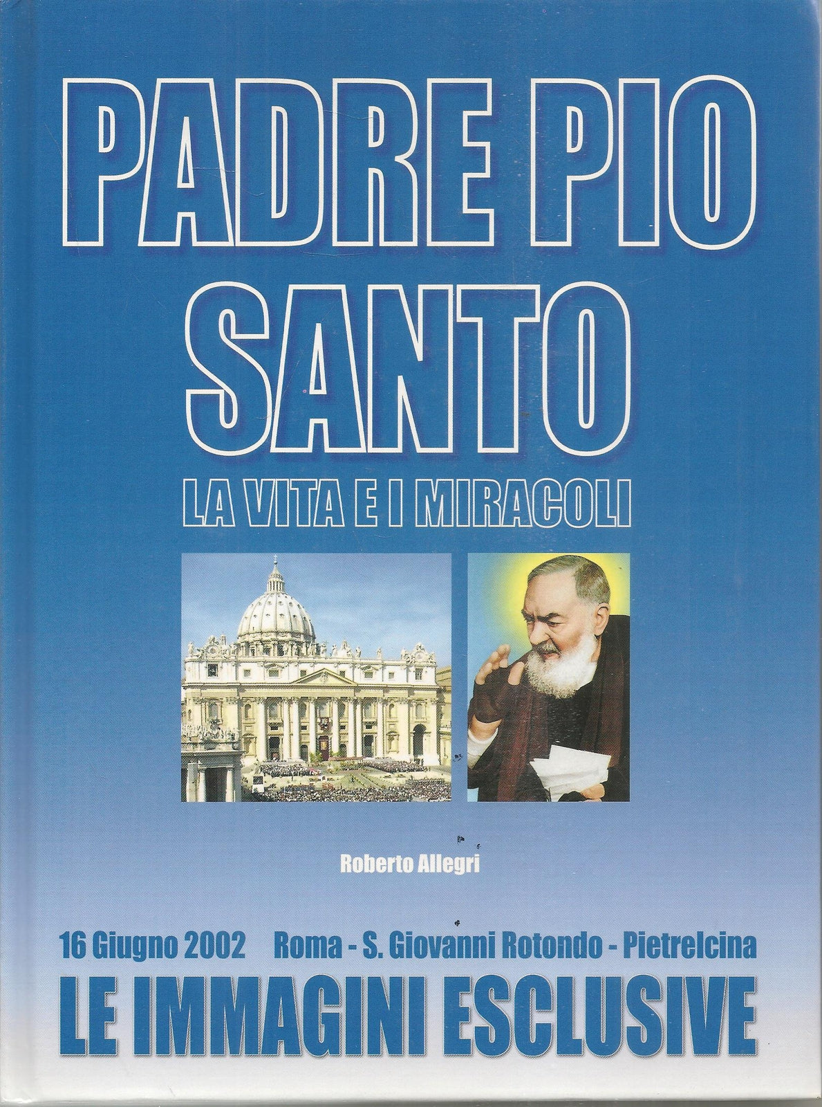 PADRE PIO SANTO - ROBERTO ALLEGRI