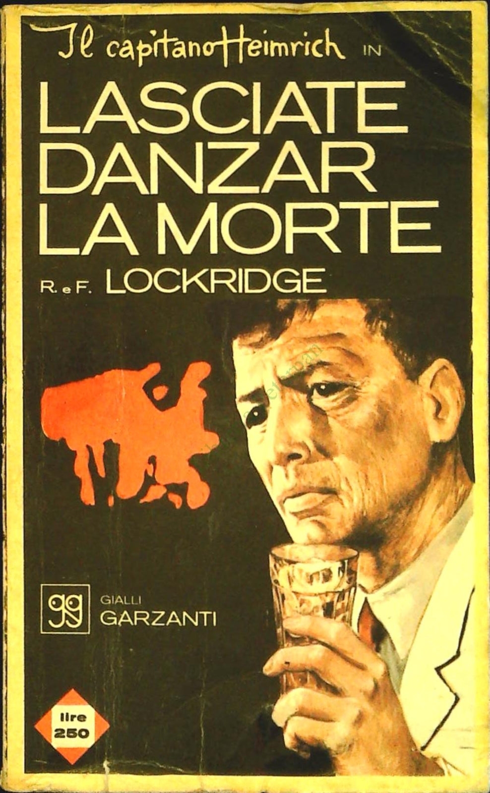 LASCIATE DANZAR LA MORTE - R. e F. LOCKRIDGE - GIALLI GARZANTI N. 14