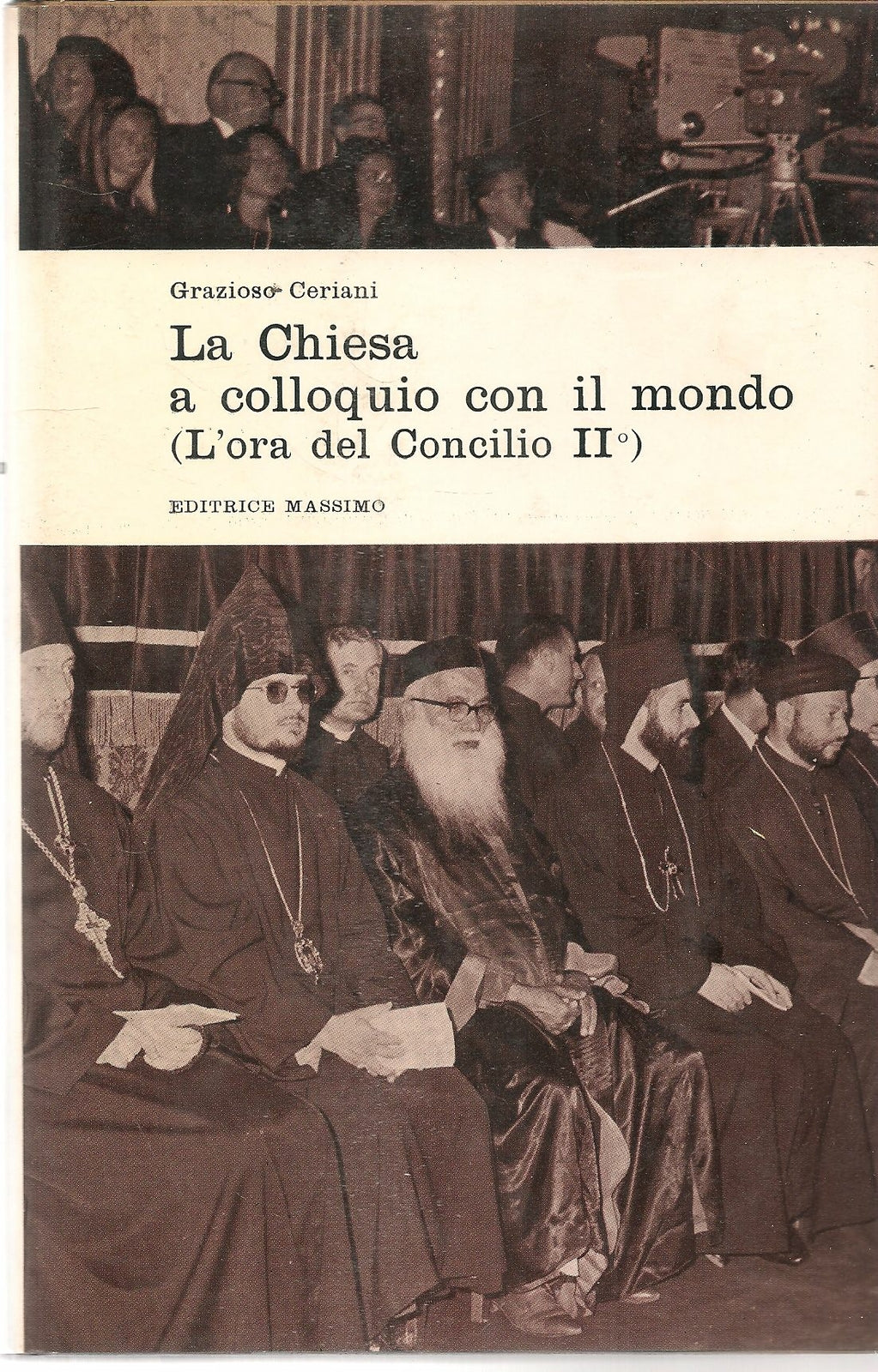LA CHIESA A COLLOQUIO CON IL MONDO - GRAZIOSO CERIANI