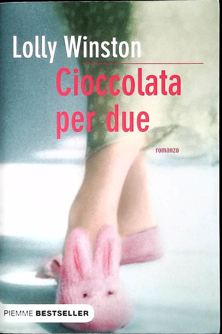 CIOCCOLATA PER DUE- LOLLY WINSTON - PIEMME 2005 - OUTLET DEL LIBRO