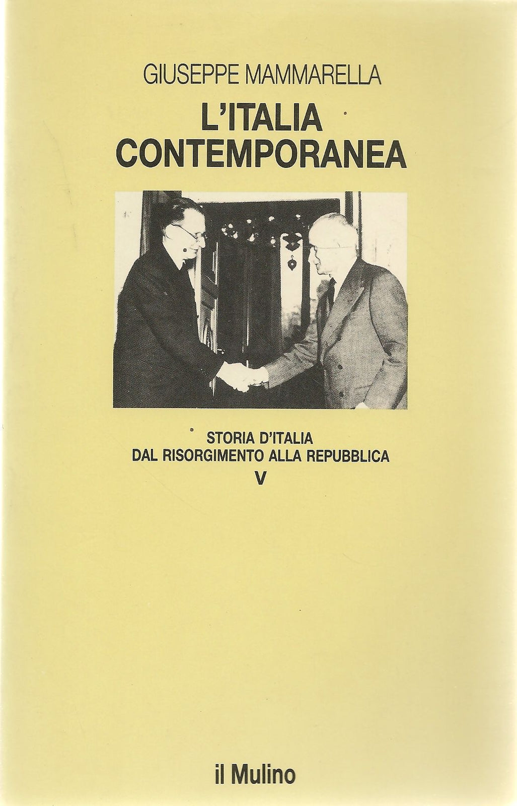 L'ITALIA CONTEMPORANEA DAL RISORGIMENTO ALLA REPUBBLICA - GIUSEPPE MAMMARELLA