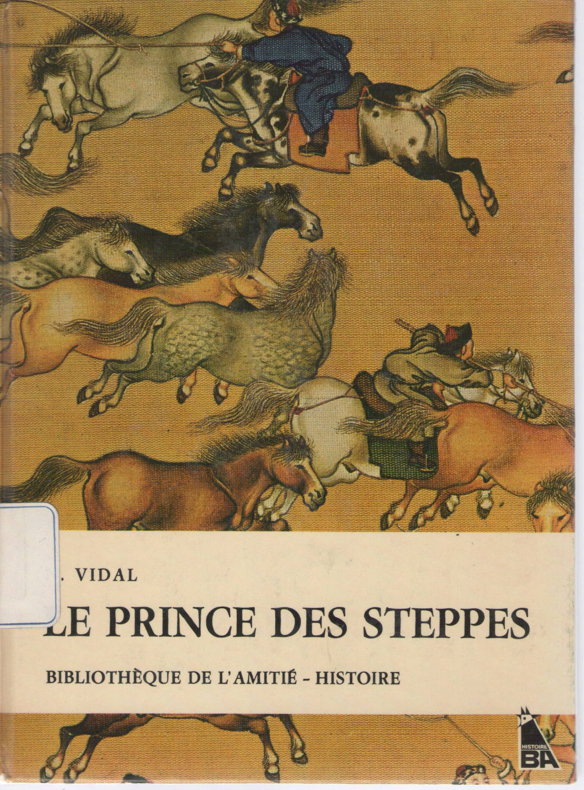 LES PRINCE DES STEPPES - N. VIDAL (FRENCH TEXT)