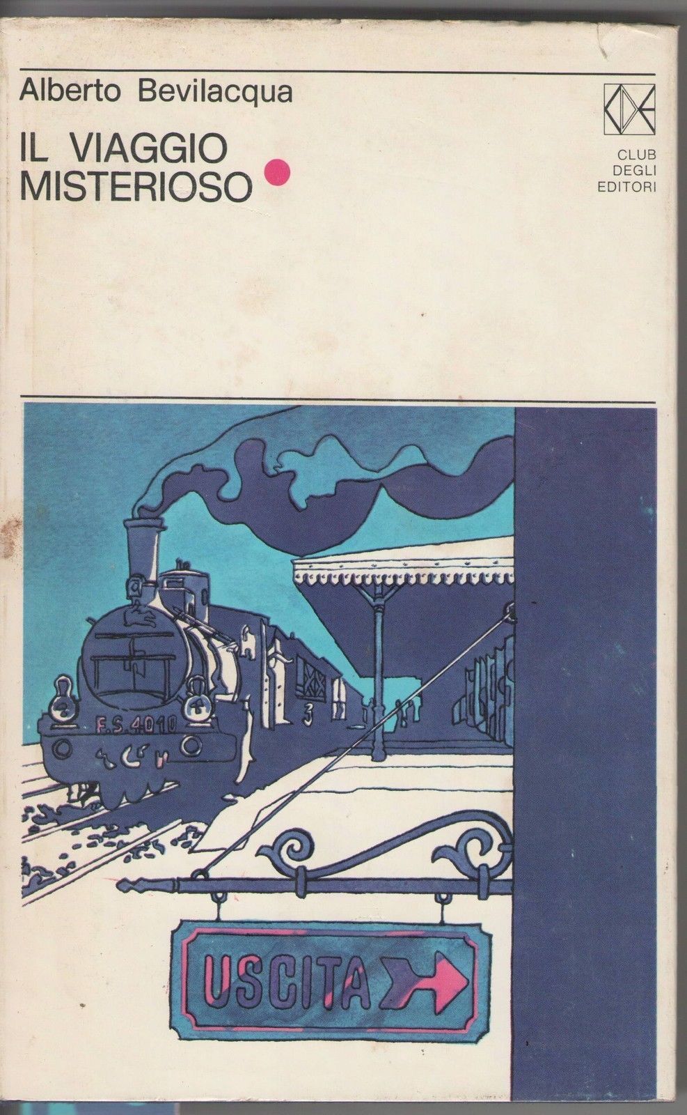 IL VIAGGIO MISTERIOSO - ALBERTO BEVILACQUA Ed. CDE