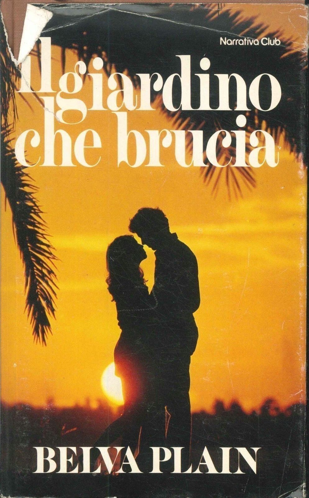 IL GIARDINO CHE BRUCIA - BELVA PLAIN - ED. EUROCLUB