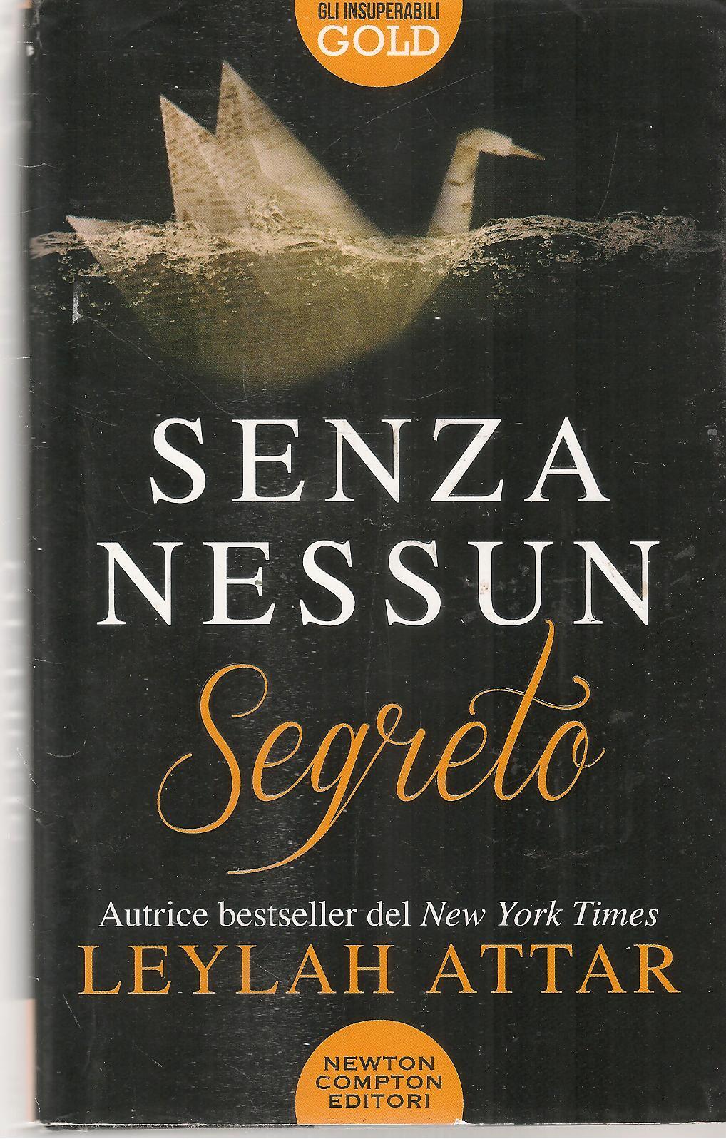 SENZA NESSUN SEGRETO - LEYLATH ATTAR