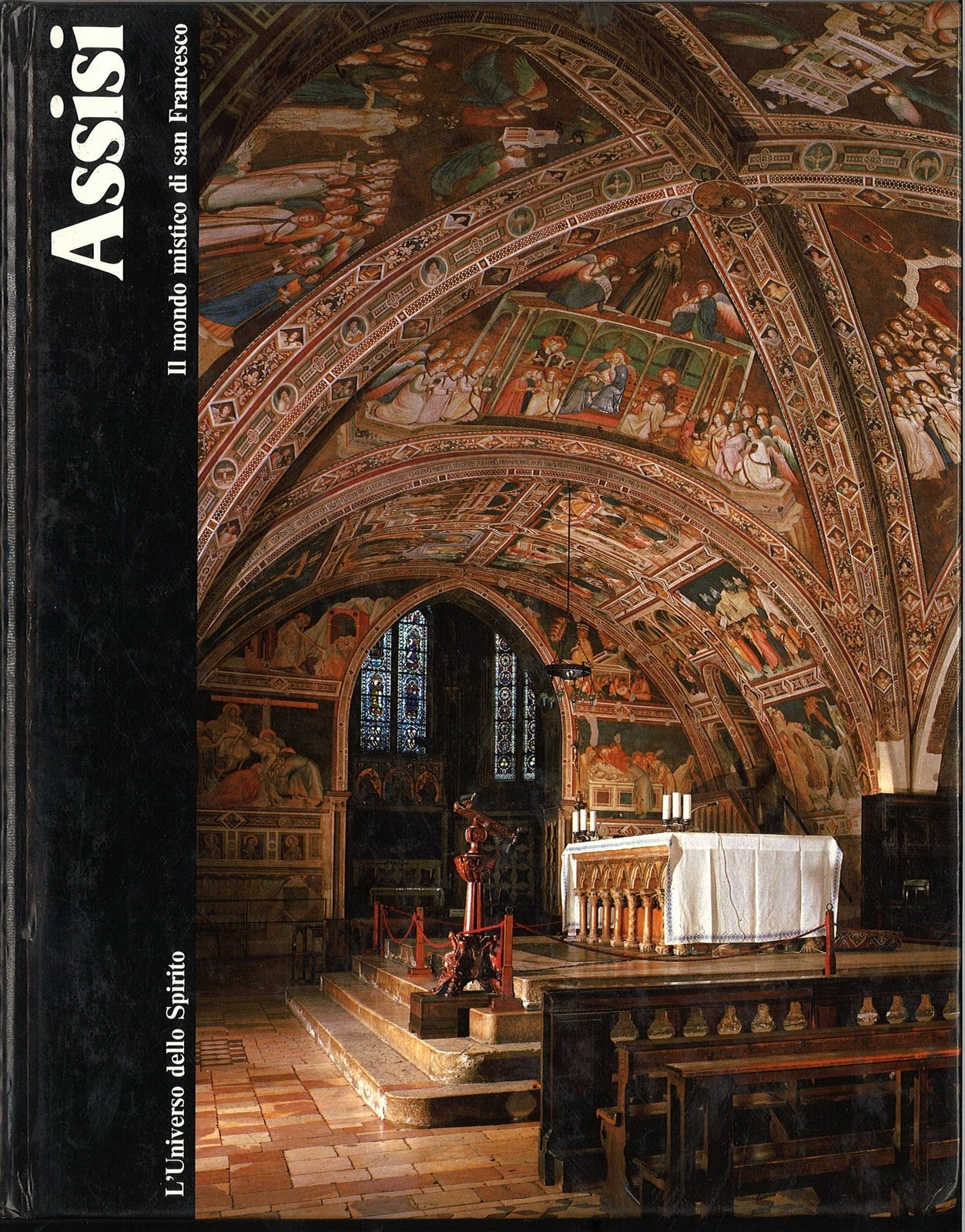 ASSISI. IL MONDO MISTICO DI SDAN FRANCESCO - GERHARD RUF