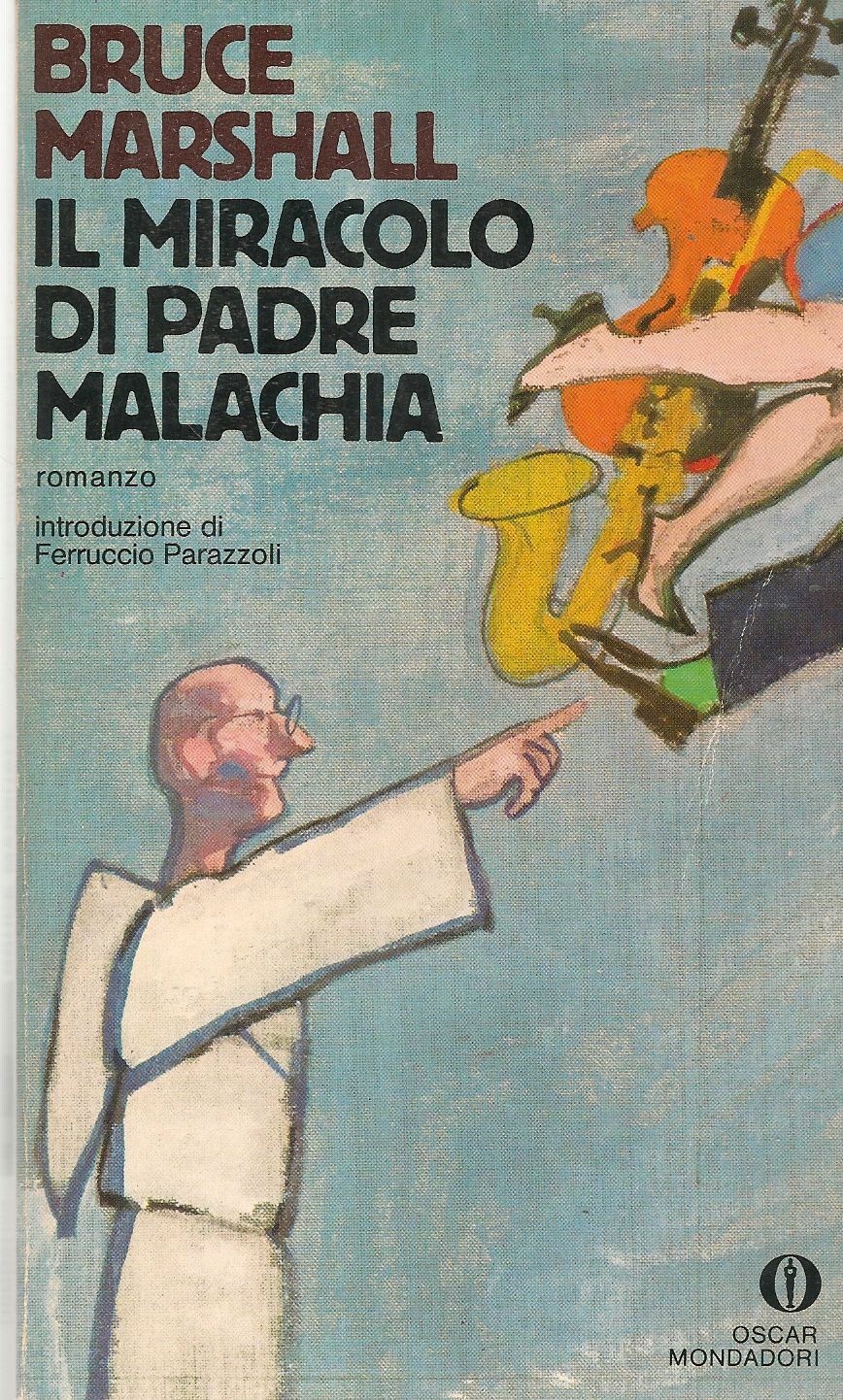 IL MIRACOLO DI PADRE MALACHIA - BRUCE MARSHALL