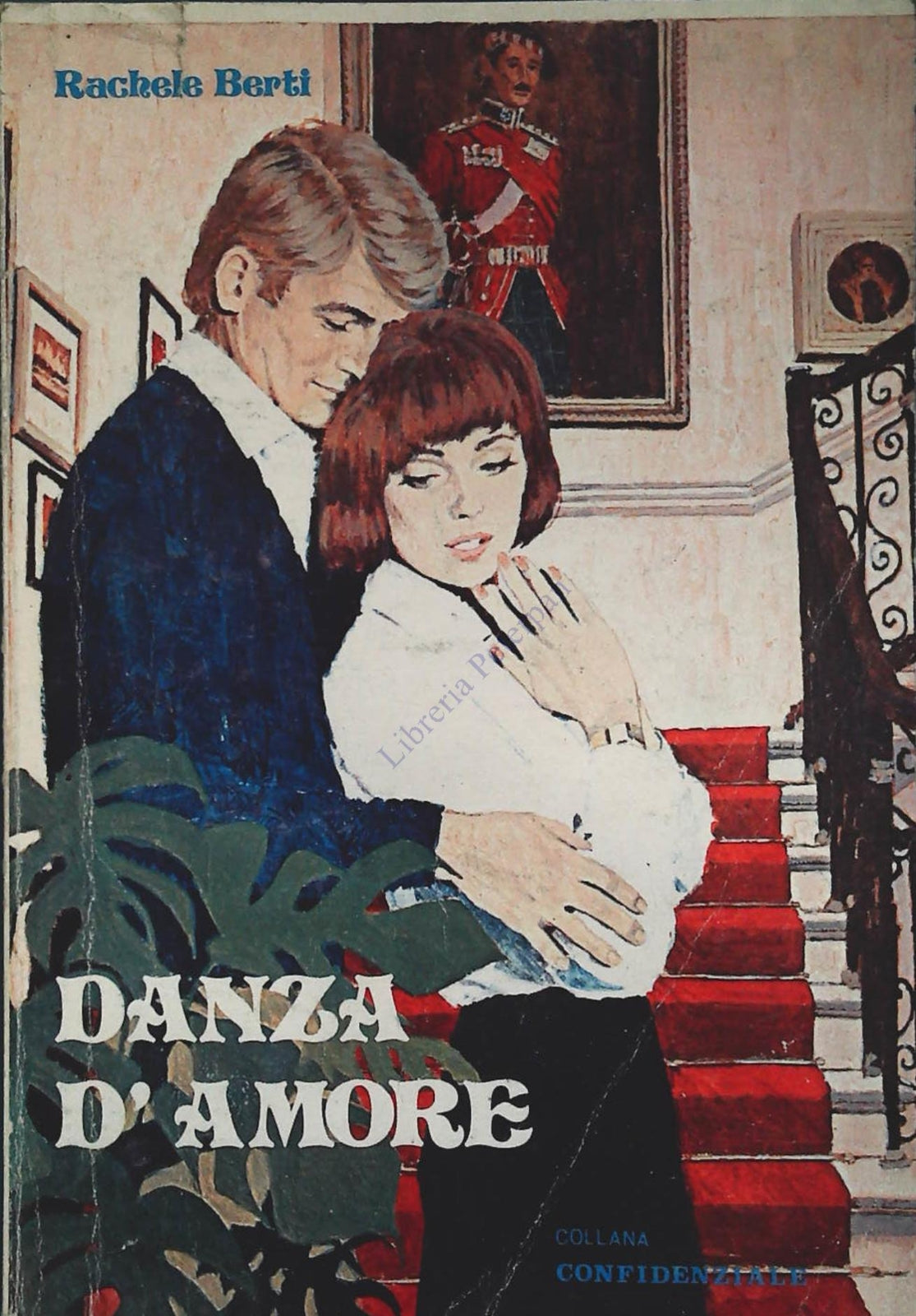 DANZA D'AMORE - RACHELE BERTI - COLLANA CONFIDENZIALE N. 3