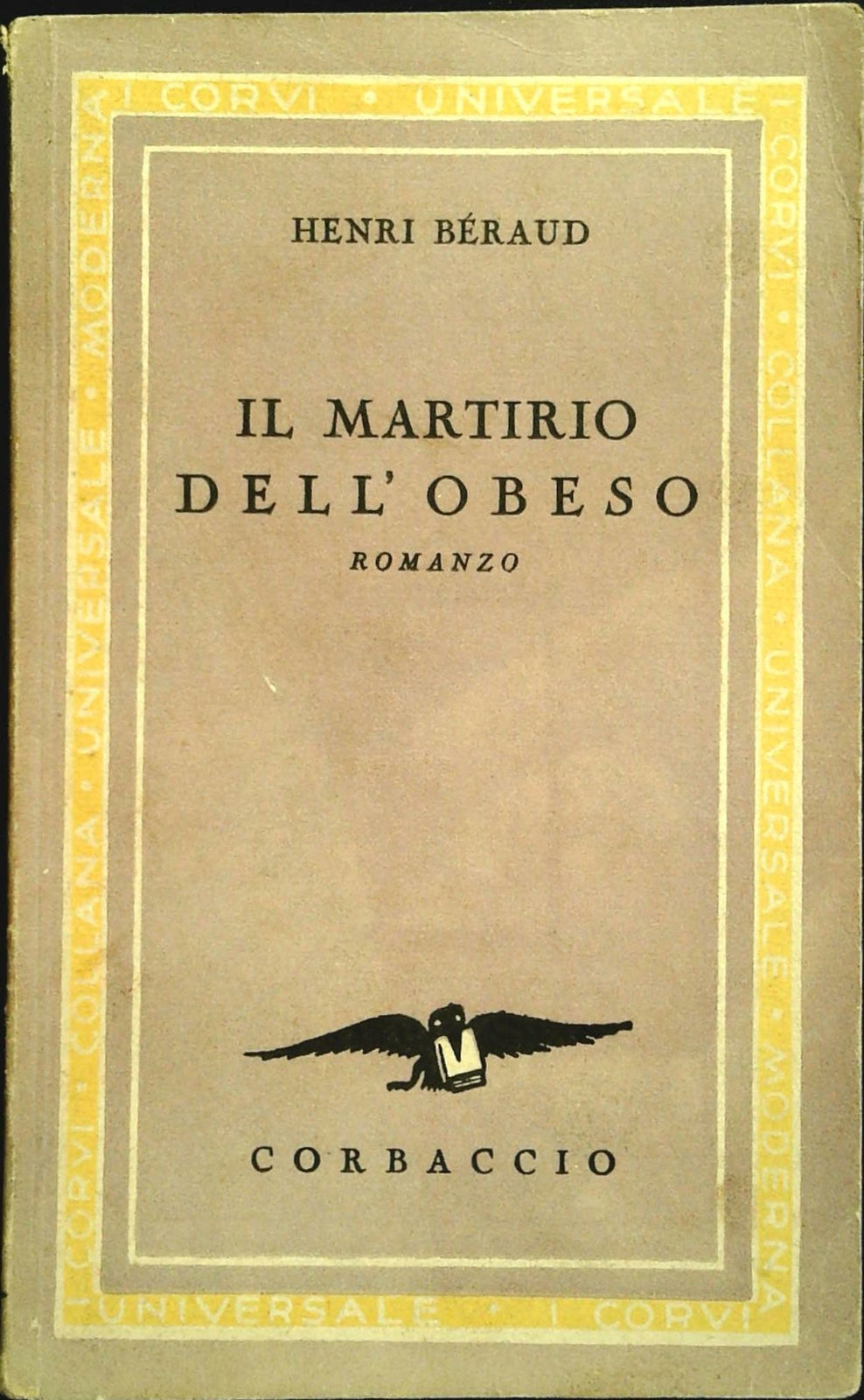 IL MARTIRIO DELL'OBESO - HENRI BERAUD - CORBACCIO 1938