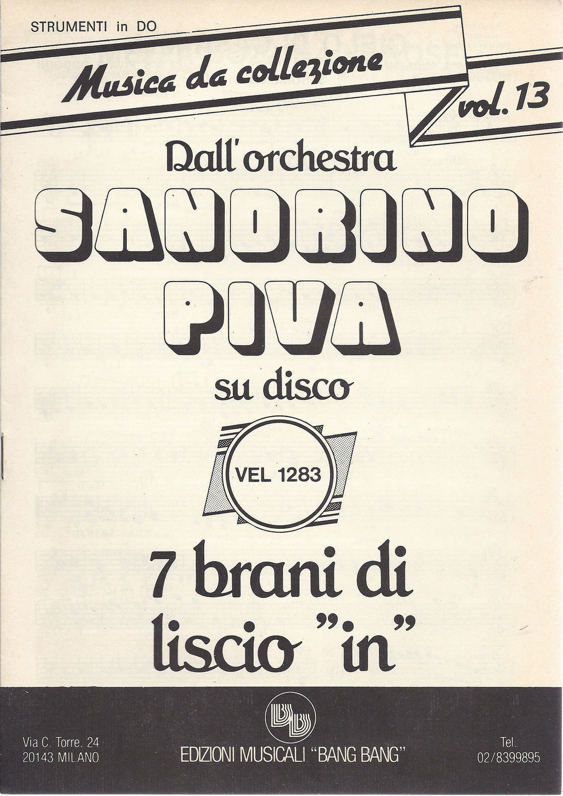 7 BRANI DI LISCIO dall'Orchestra SANDRINO PIVA -- SPARTITO