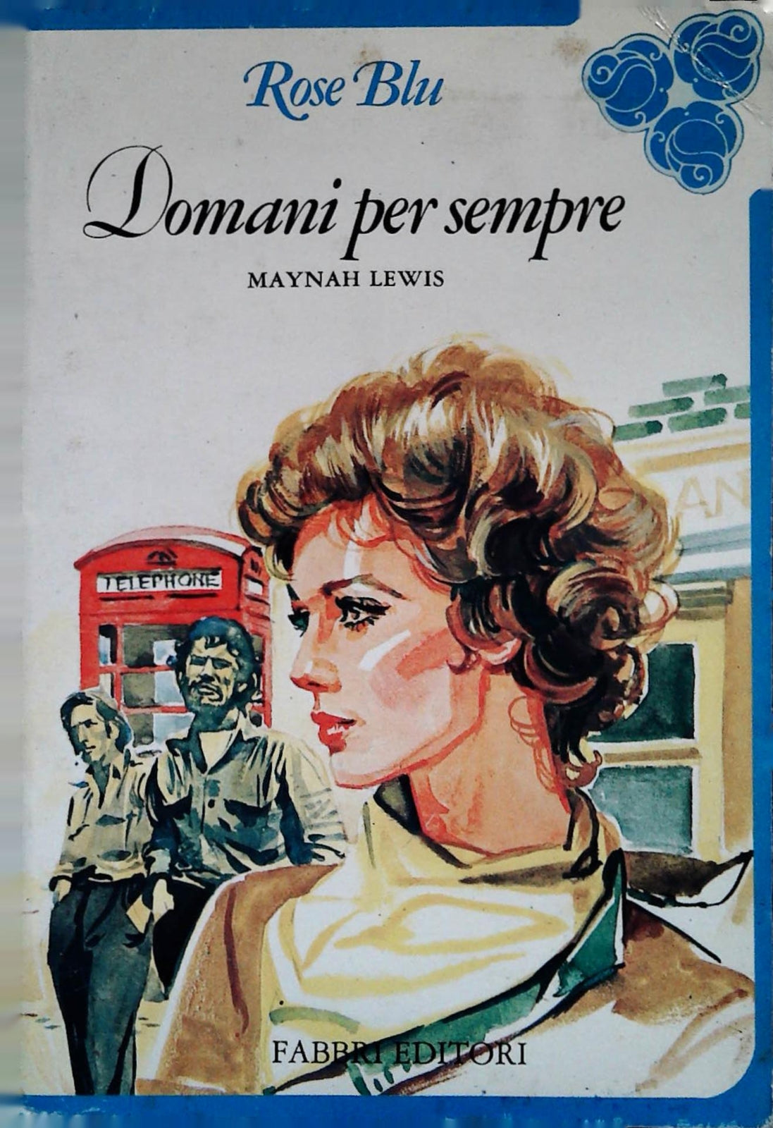 DOMANI PER SEMPRE - MAYNAH LEWIS - ROSE BLU N. 20