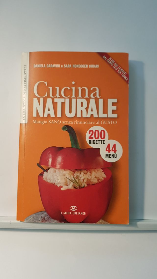 CUCINA NATURALE - DANIELAGARAVINI -SARA HONNEGDER CHIARI