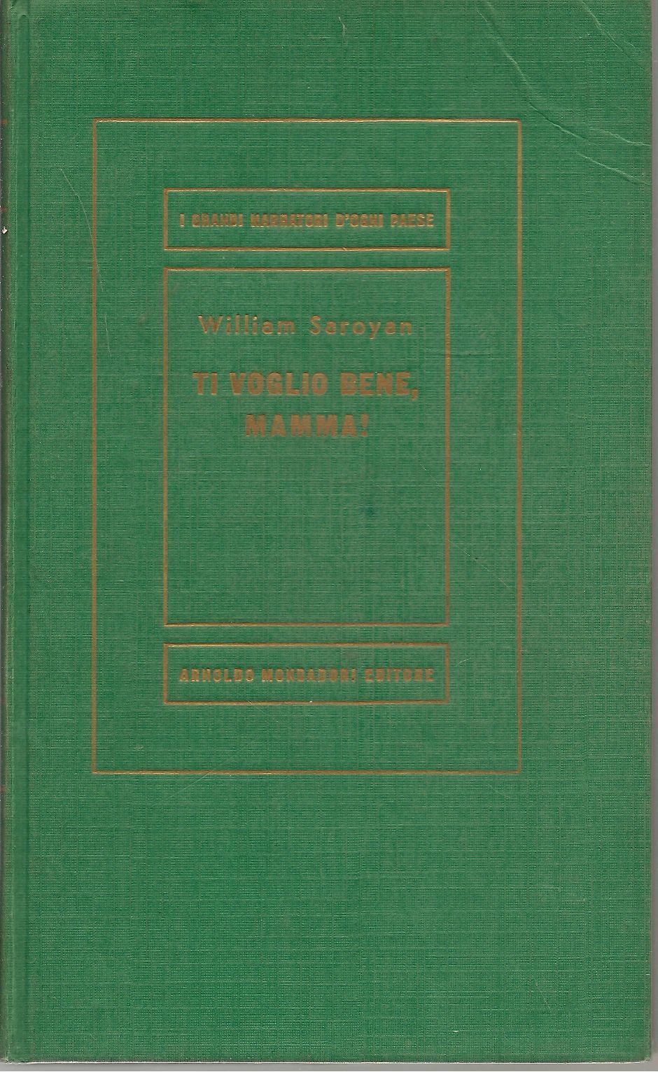 TI VOGLIO BENE MAMMA - WILLIAM SAROYAN