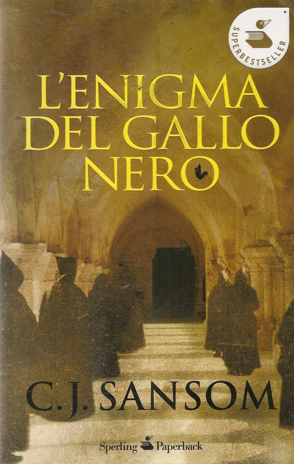 L'ENIGMA DEL GALLO NERO - C.J. SANSOM