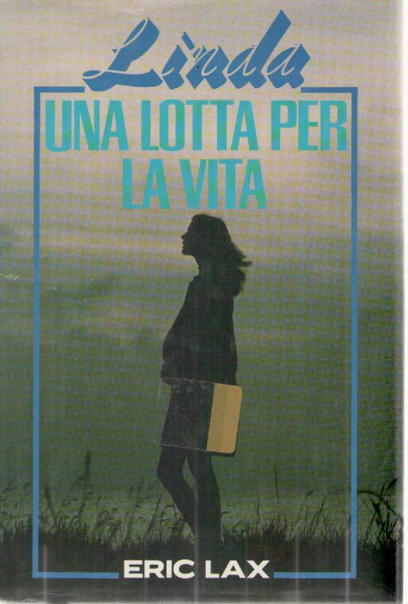 UNA LOTTA PER LA VITA - LINDA
