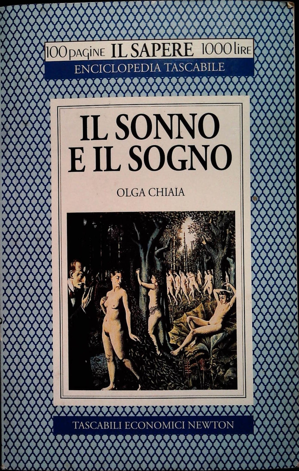 IL SONNO E IL SOGNO - OLGA CHIAIA - TASC. EC. NEWTON 1995