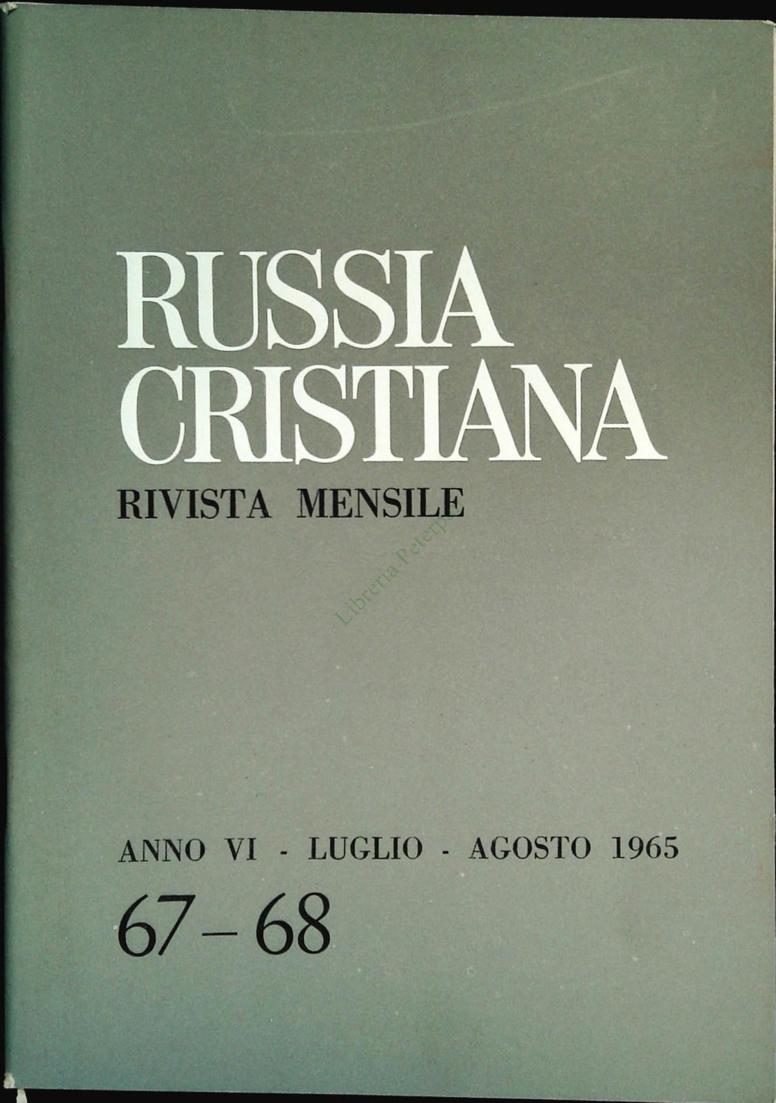 RUSSIA CRISTIANA N. 67-68 - LUGLIO-AGOSTO 1965
