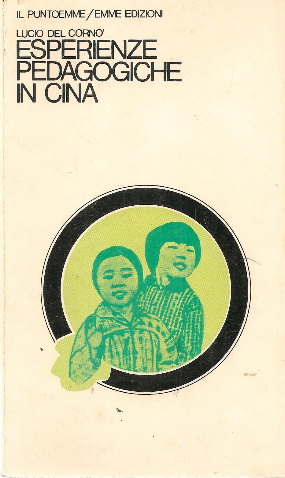 ESPERIENZE PEDAGOGICHE IN CINA - LUCIO DEL CORNO