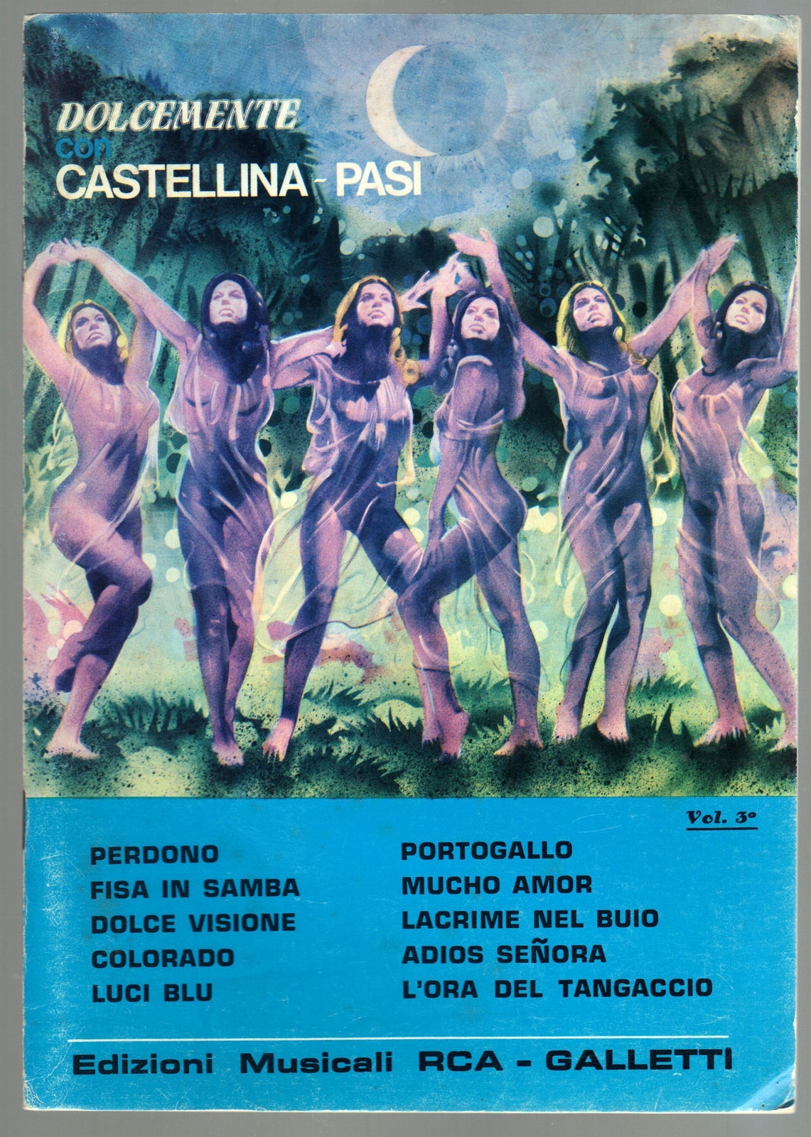 DOLCEMENTE CON CASTELLINA-PASI - VOL. 3 - 10 brani - Strumenti in DO -= SPARTITO