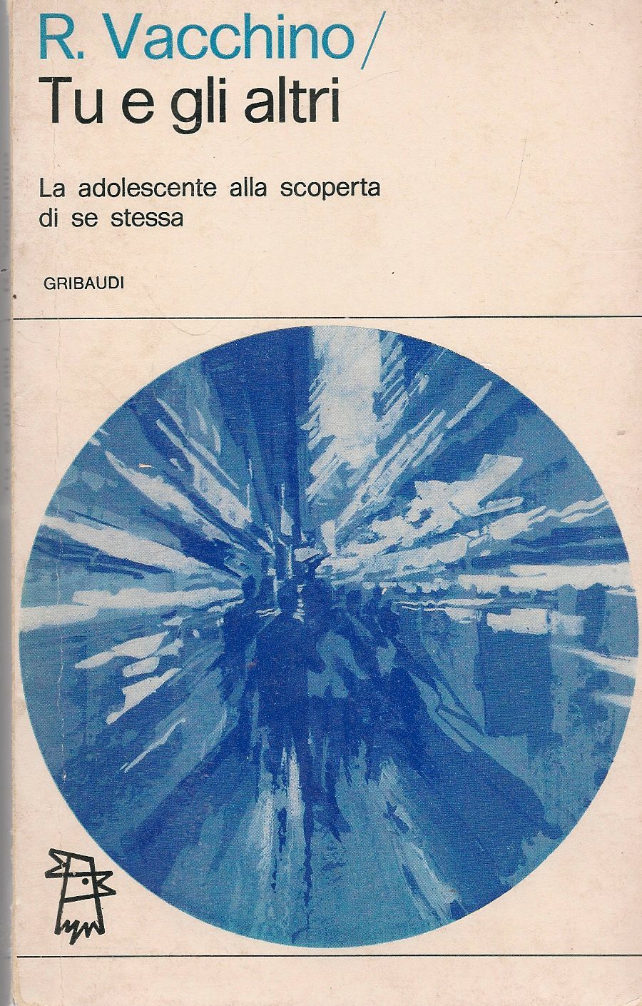 TU E GLI ALTRI - R. VACCHINO