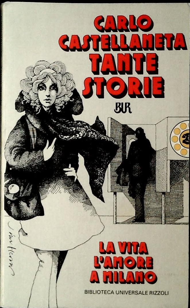 TANTE STORIE - CARLO CASTELLANETA - RIZZOLI BUR 1985 - OUTLET DEL LIBRO