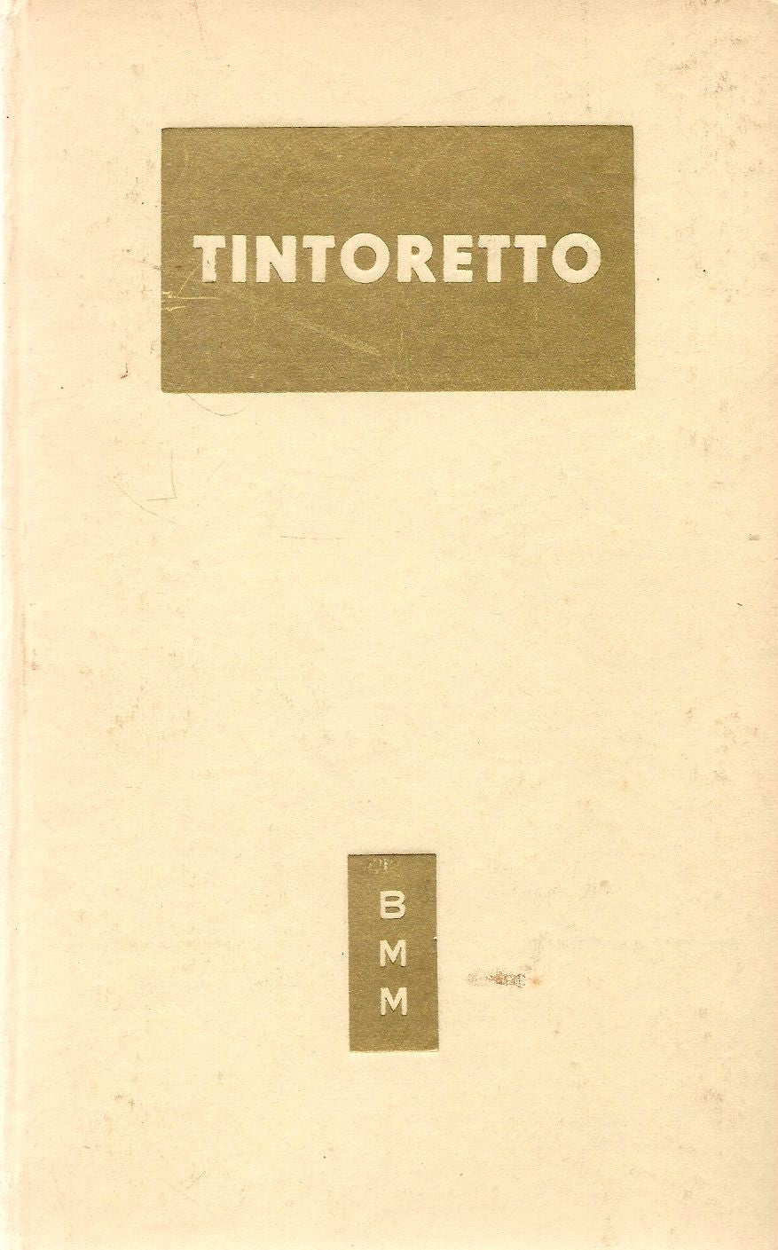 TINTORETTO - DINO FORMAGGIO