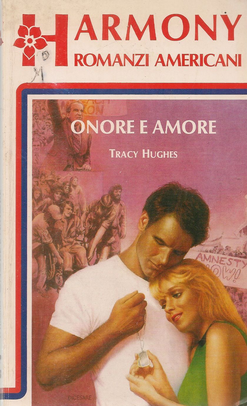 ONORE E AMORE - TRACY HUGHES - HARMONY ROMANZI AMERICANI