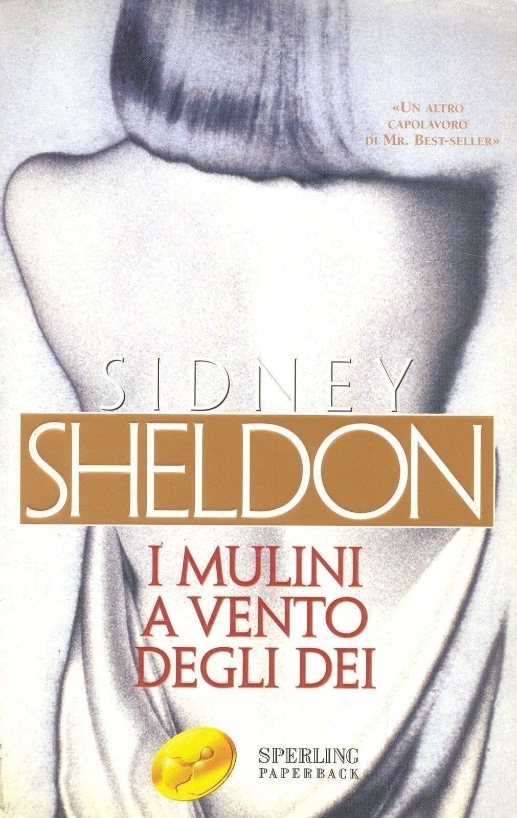 I MULINI A VENTO DEGLI DEI - SIDNEY SHELDON - SPERLING