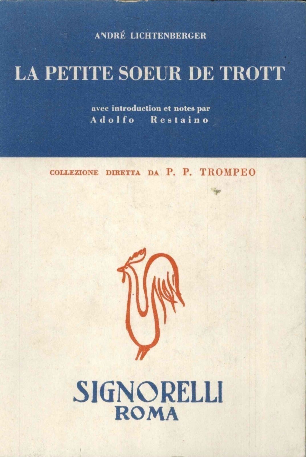 LE PETITE SOEUR DE TROIT - ANDRE' LICHTENBERGER (FRENCH TEXT)