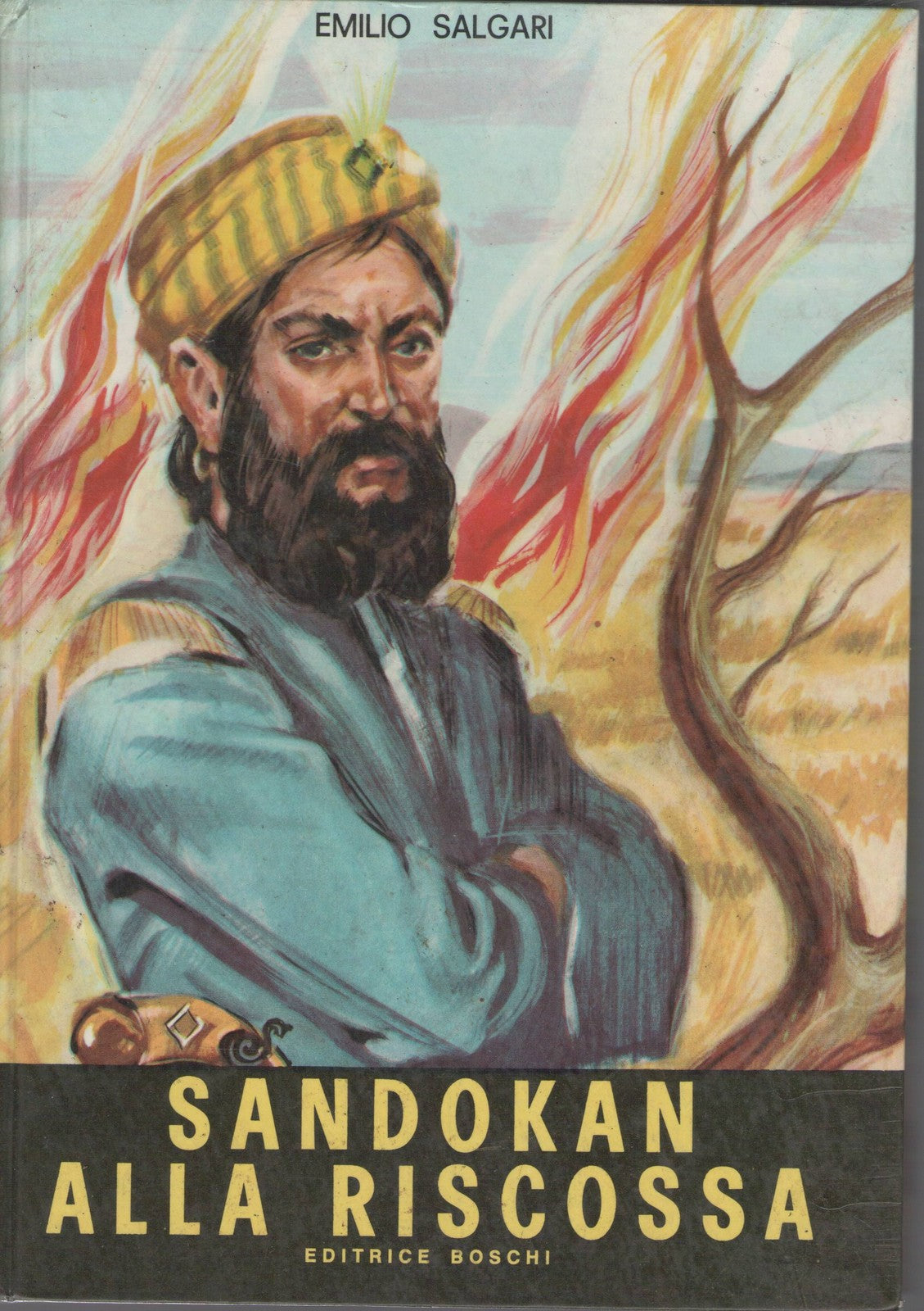 SANDOKAN ALLA RISCOSSA - EMILIO SALGARI ED. BOSCHI 1967