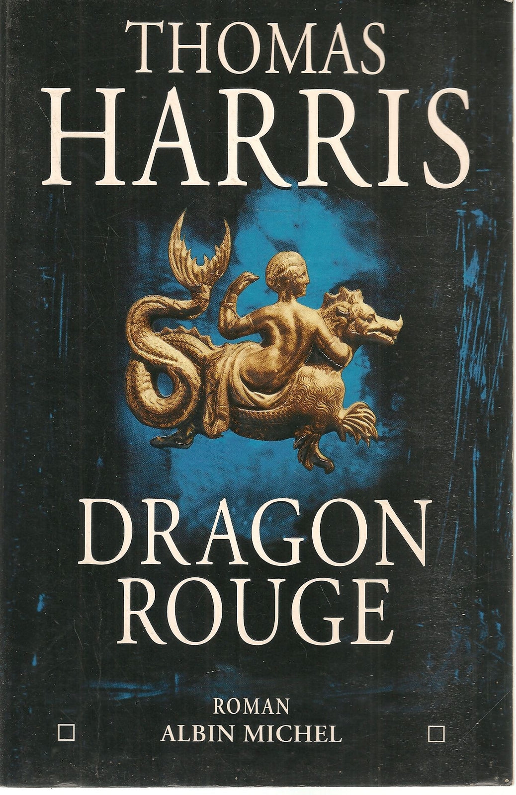 DRAGON ROUGE - THOMAS HARRIS FRENCH TEXT