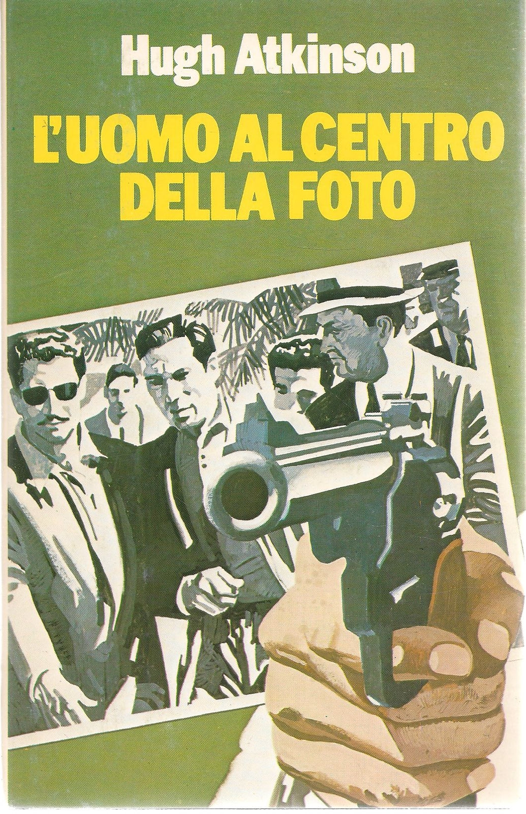 L'UOMO AL CENTRO DELLA FOTO - HUGH ATKINSON