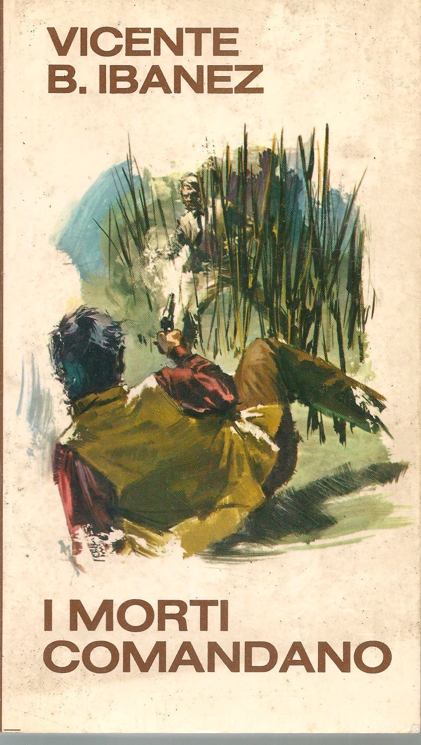 I MORTI COMANDANO - VINCENTE B. IBANEZ